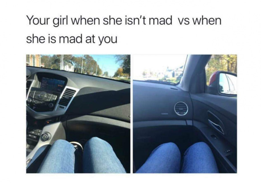 monday morning randomness - vehicle door - Your girl when she isn't mad vs when she is mad at you