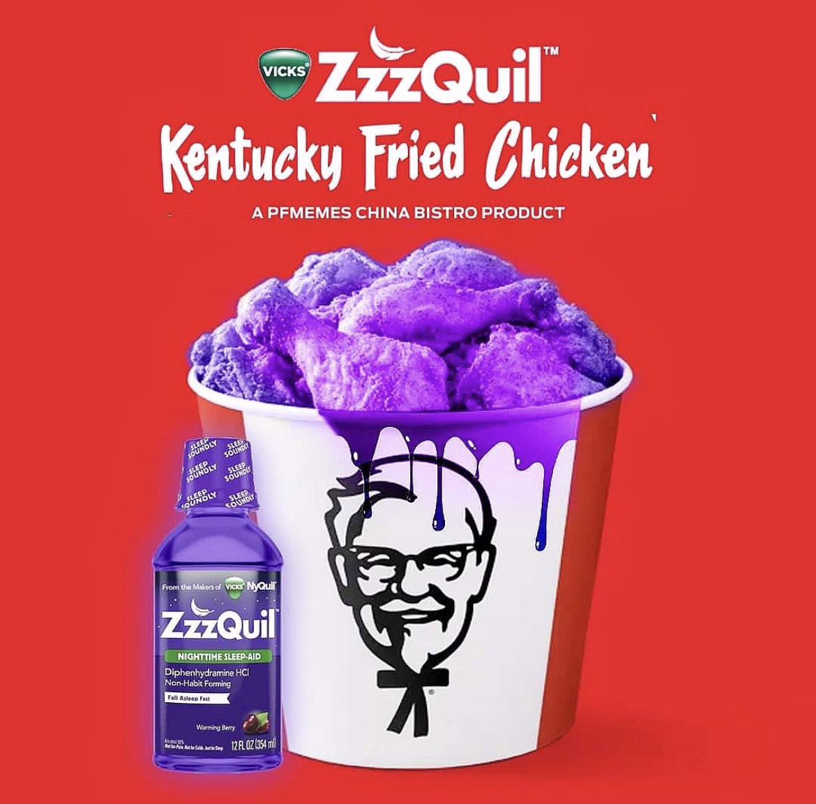 PFMemesChinaBistro Instagram -11 herbs and spices - ZzzQuil Kentucky Fried Chicken A Pfmemes China Bistro Product Ame 10 Vicks Nyout ZzzQuil Night The Lead Diphenhydramine Hc Nin Hk Faning