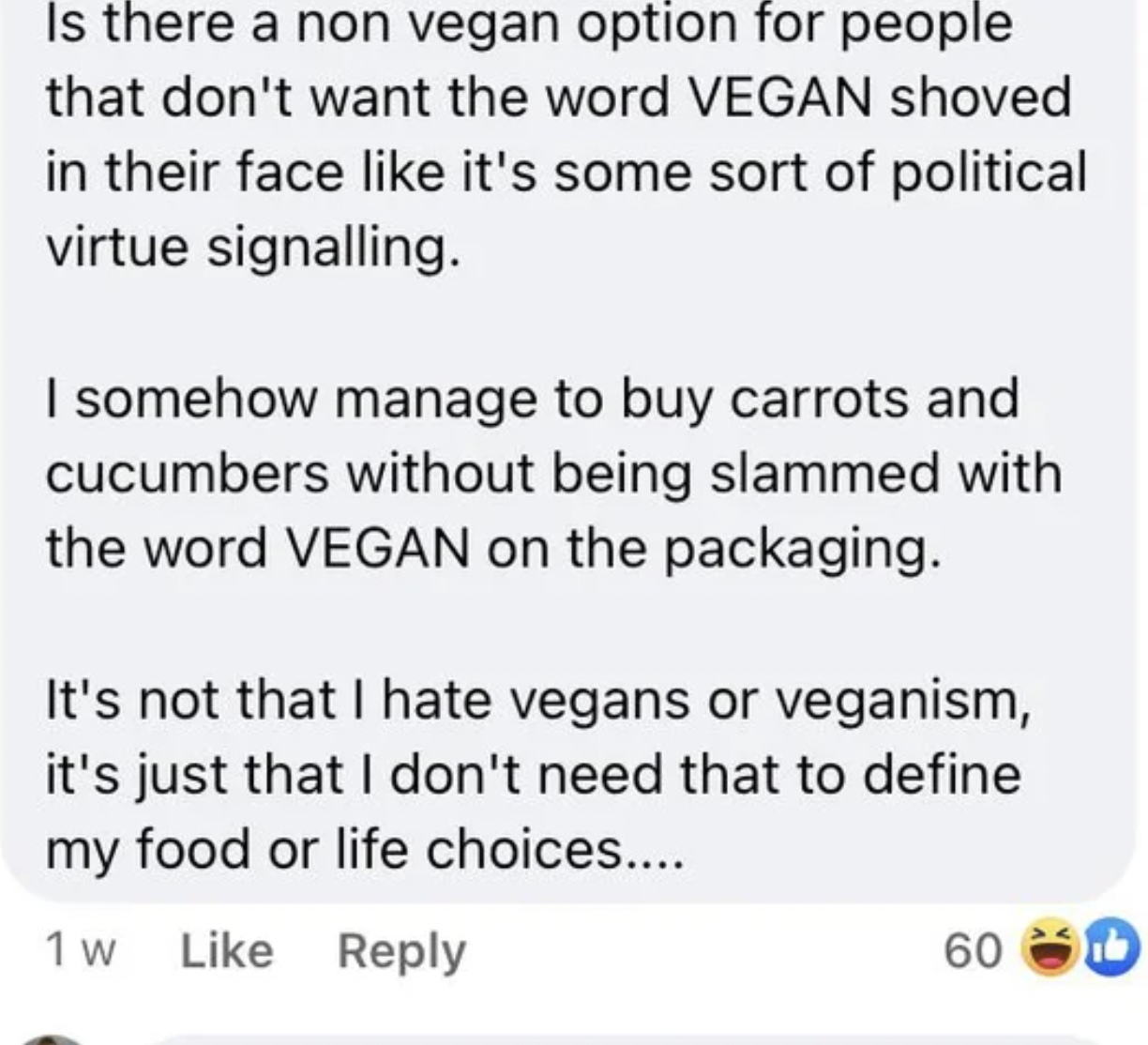 Facepalms - paper - Is there a non vegan option for people that don't want the word Vegan shoved in their face it's some sort of political virtue signalling. I somehow manage to buy carrots and cucumbers without being slammed with the word Vegan on the pa