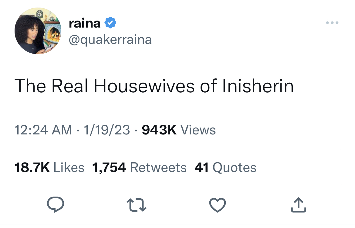 Tweets Dunking on Celebs - those who want power are the ones - raina The Real Housewives of Inisherin 119 Views 1,754 41 Quotes 27