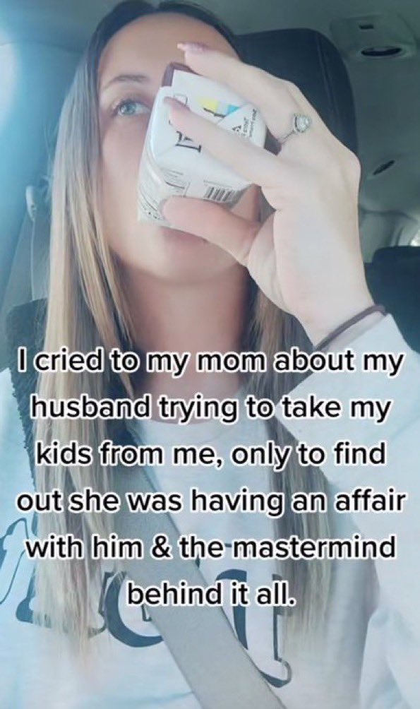 Unhinged TikTok Screenshots - jaw - I cried to my mom about my husband trying to take my kids from me, only to find out she was having an affair with him & the mastermind behind it all.