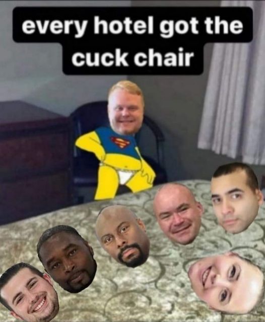 spicy memes and dirty pics - photo caption - every hotel got the cuck chair