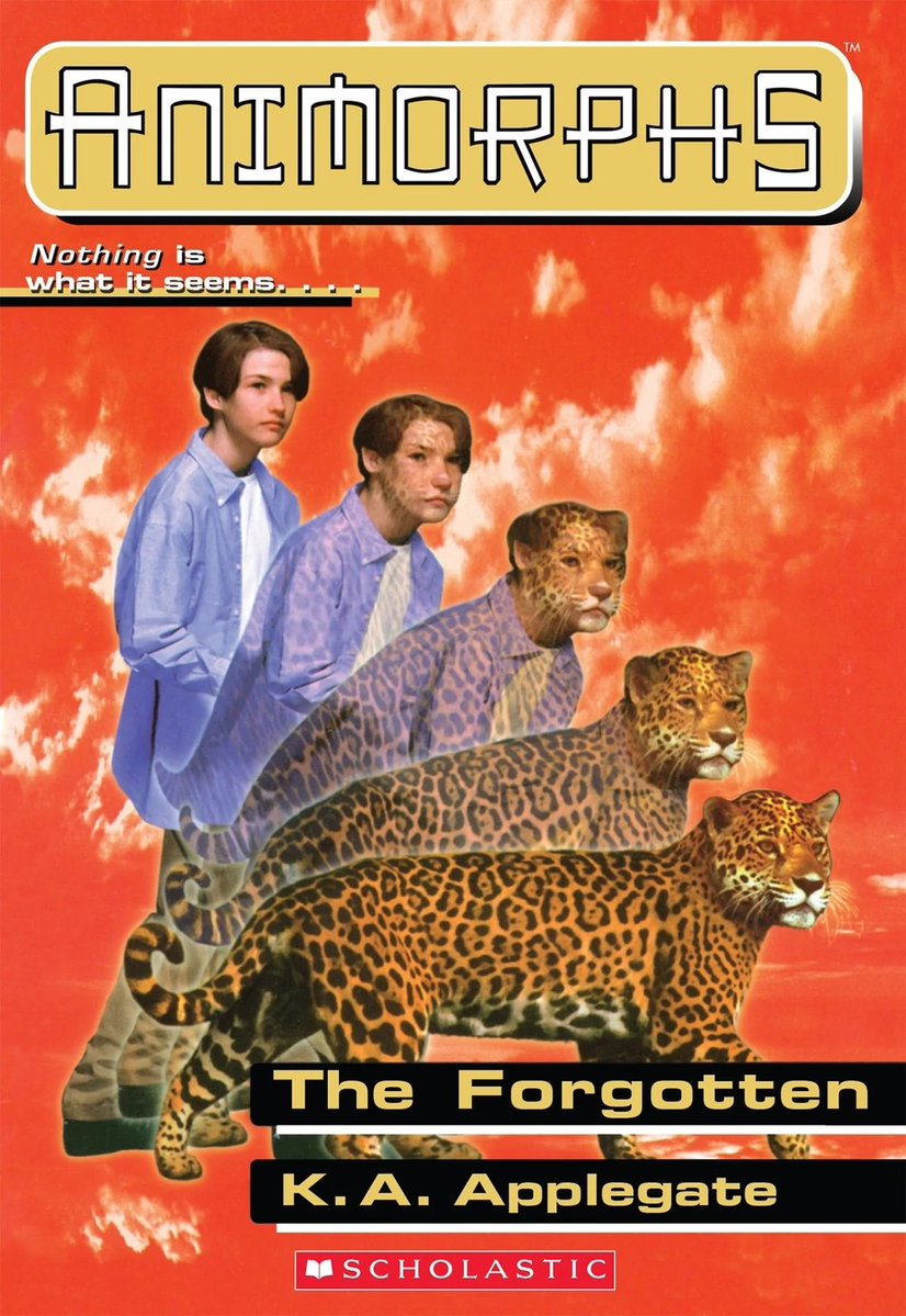 Animorphs Book Covers - animorphs 11 - Animorphs Nothing is what it seems.O Tm The Forgotten K.A. Applegate Scholastic