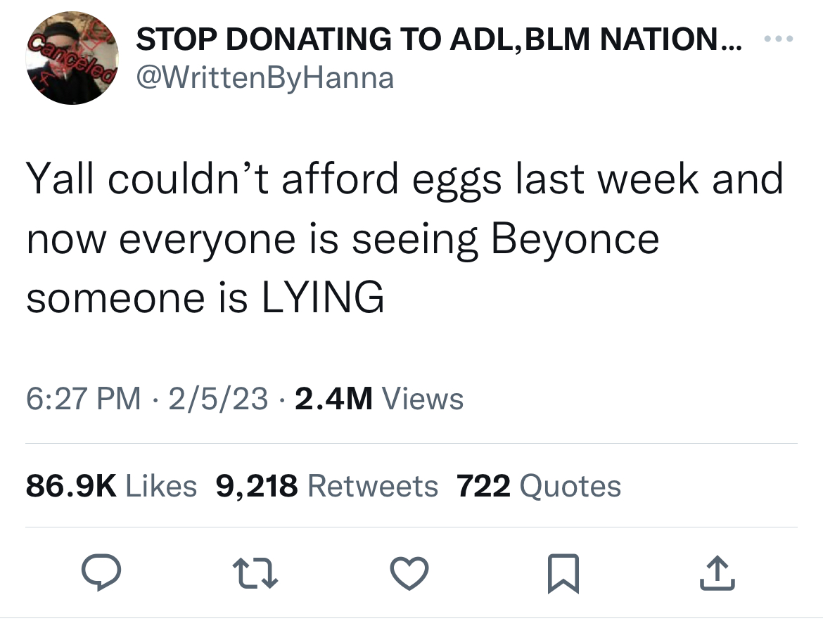 savage and absurd tweets - Captain Ray Holt - Canceled Stop Donating To Adl, Blm Nation... ByHanna Yall couldn't afford eggs last week and now everyone is seeing Beyonce someone is Lying 2523 2.4M Views 9,218 722 Quotes 27