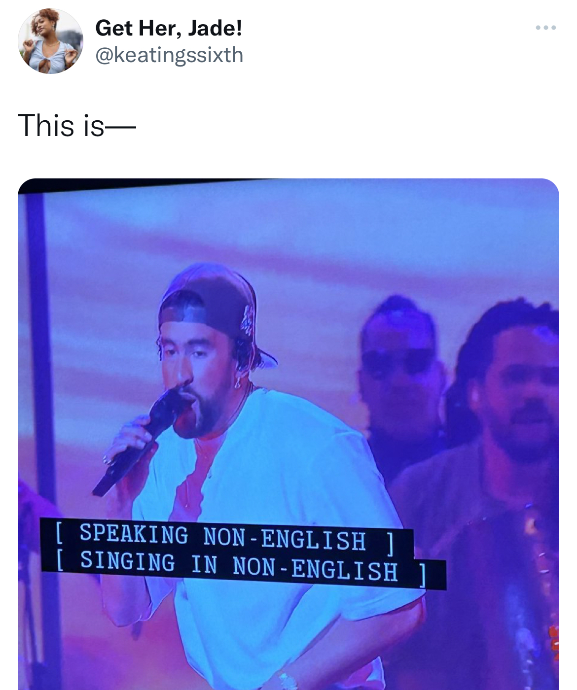 savage and absurd tweets - fun - Get Her, Jade! This is Speaking NonEnglish Singing In NonEnglish