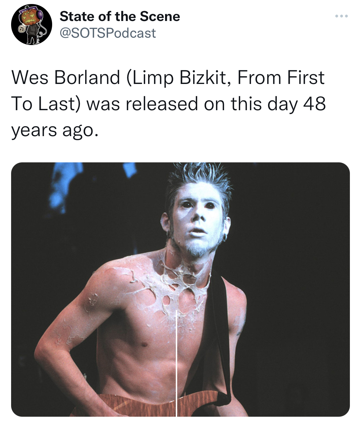 Untamed Tweets - wes borland - State of the Scene Wes Borland Limp Bizkit, From First To Last was released on this day 48 years ago.