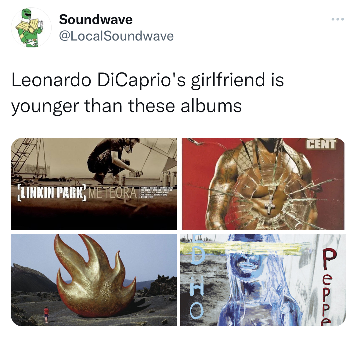 Leonardo DiCaprio Girlfriend Memes - album cover - Soundwave Leonardo DiCaprio's girlfriend is younger than these albums Linkin Park Meteora Cent Pudde P e