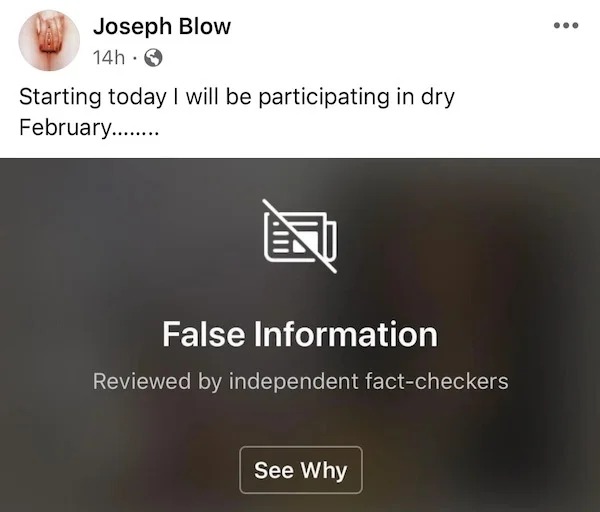 relatable memes - multimedia - Joseph Blow 14h Starting today I will be participating in dry February......... False Information Reviewed by independent factcheckers See Why ...