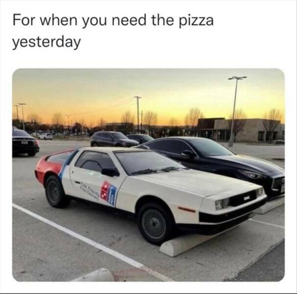dominos delorean - For when you need the pizza yesterday Pork