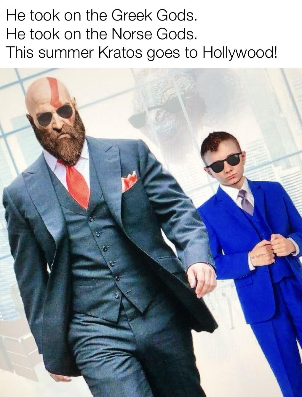 funny memes and pics - God of War - He took on the Greek Gods. He took on the Norse Gods. This 17 summer Kratos goes to Hollywood! 10W