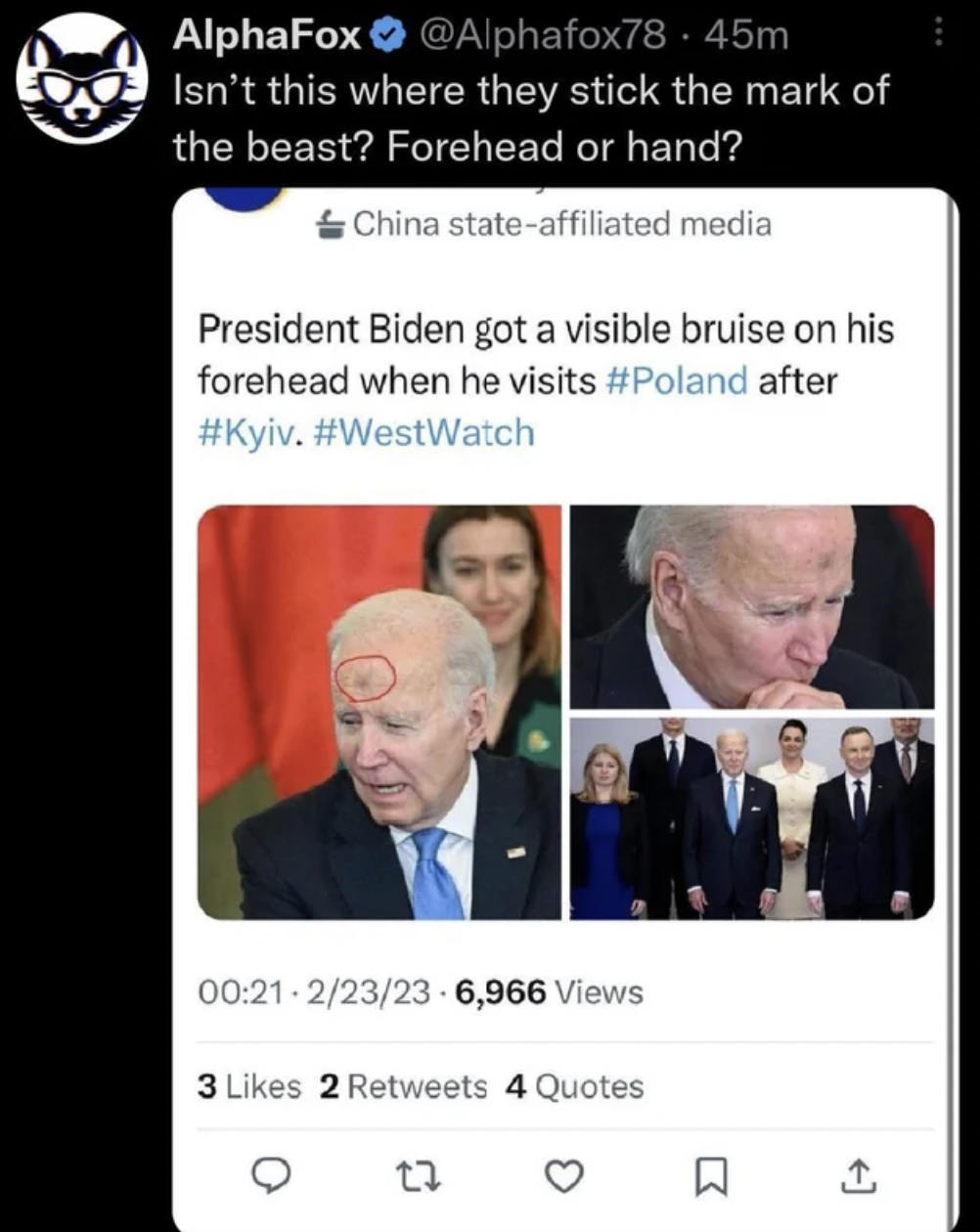 Fails and Facepalms - photo caption -  Isn't this where they stick the mark of the beast? Forehead or hand? China stateaffiliated media President Biden got a visible bruise on his forehead when he visits after .
