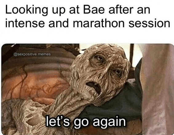 wholesome but spicy memes - photo caption - Looking up at Bae after an intense and marathon session .memes let's go again