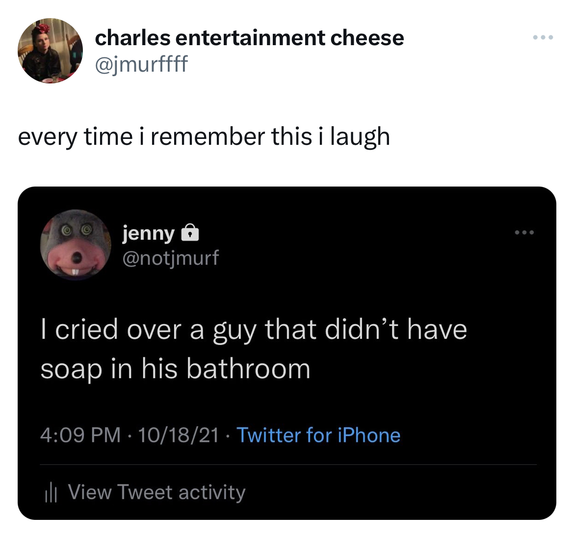 savage tweets - multimedia - charles entertainment cheese every time i remember this i laugh jenny I cried over a guy that didn't have soap in his bathroom 101821 Twitter for iPhone View Tweet activity