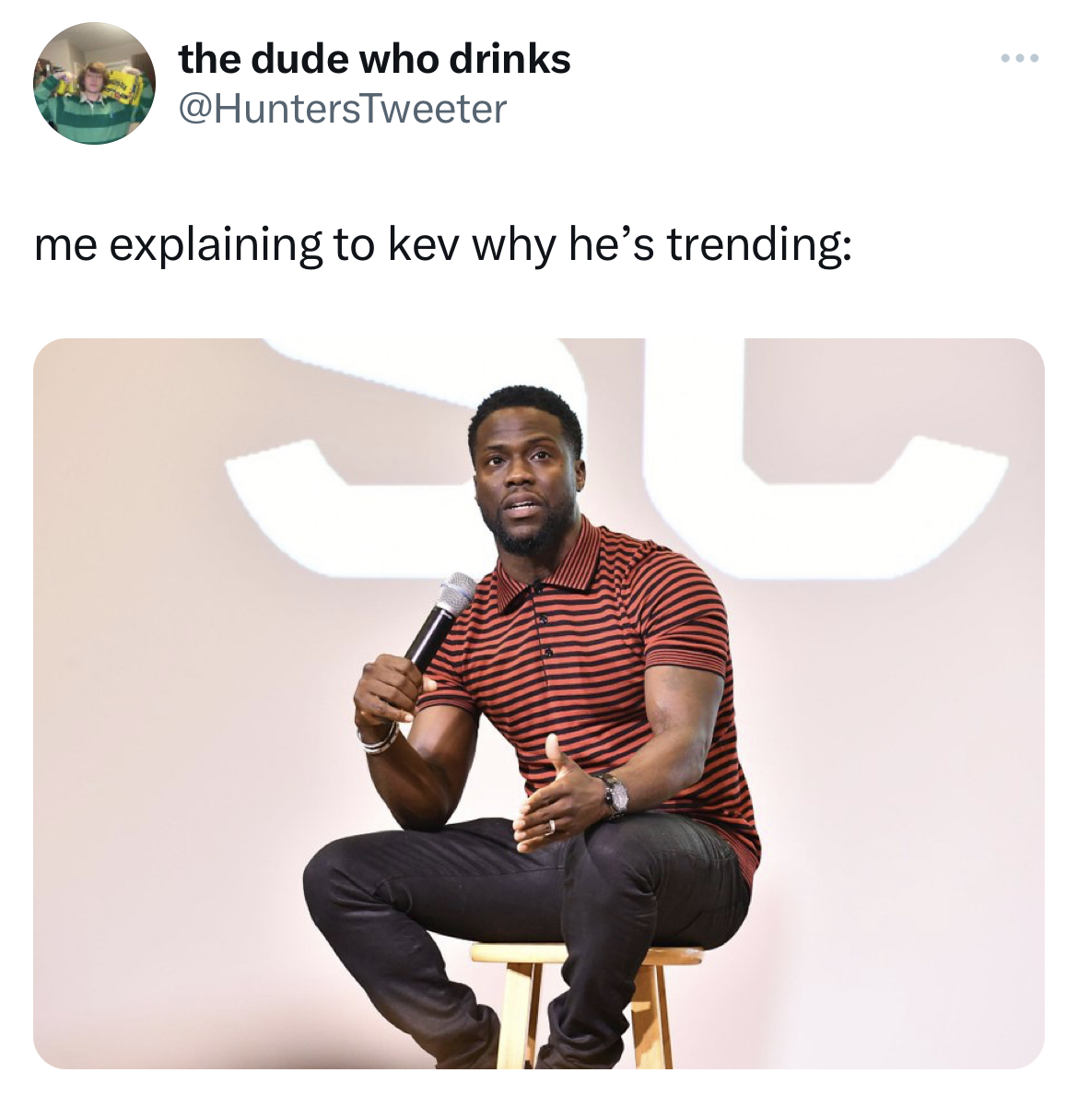 Kevin Hart trending memes - kevin hart interview - the dude who drinks me explaining to kev why he's trending T