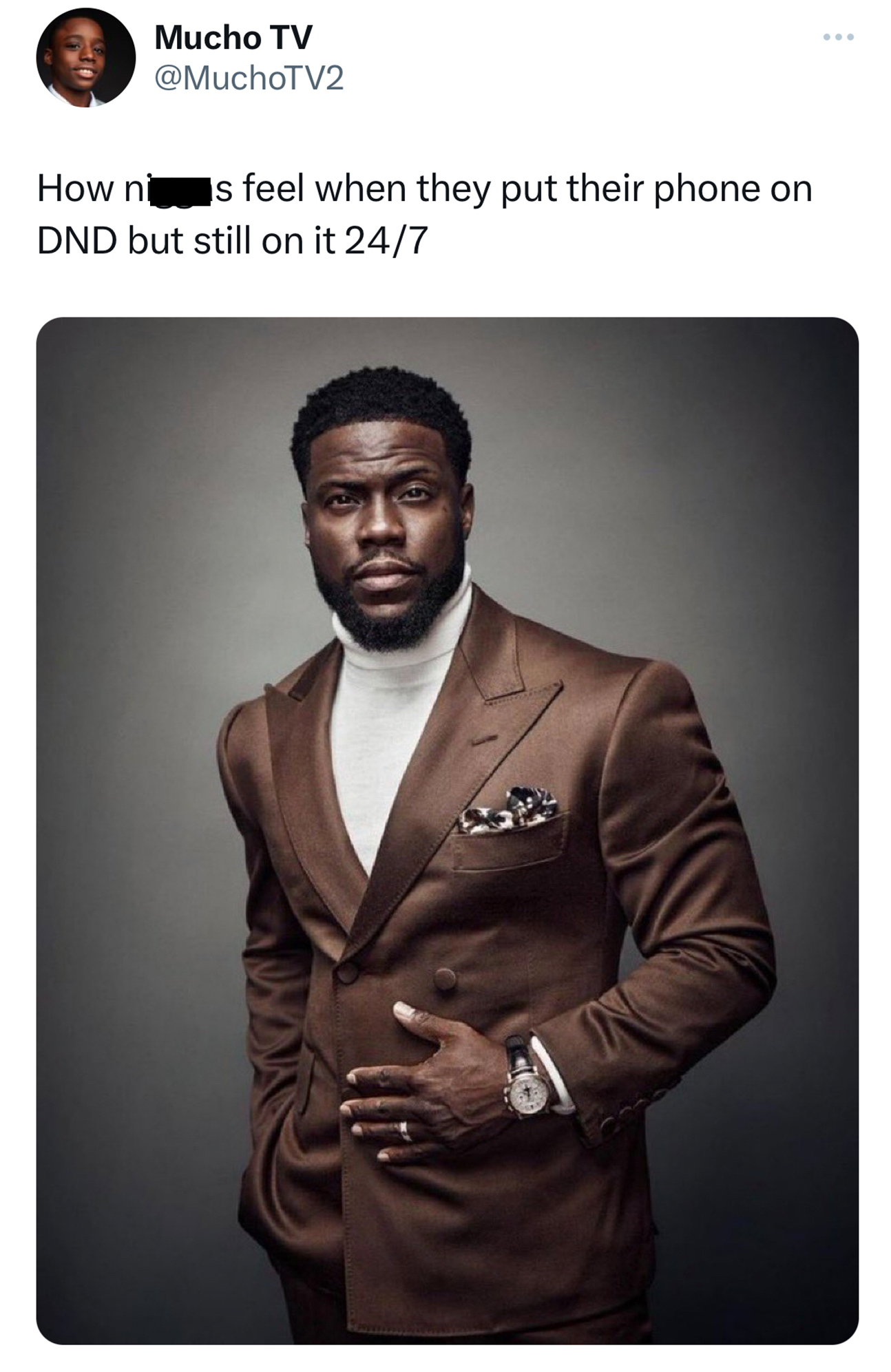 Kevin Hart trending memes - black man brown wedding suit - 40 Mucho Tv s feel when they put their phone on How n Dnd but still on it 247