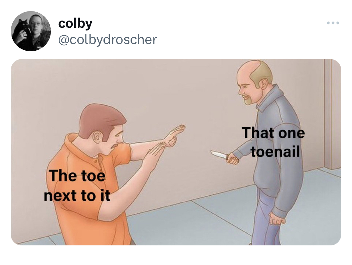 savage tweets - great quotes - colby The toe next to it That one toenail ...