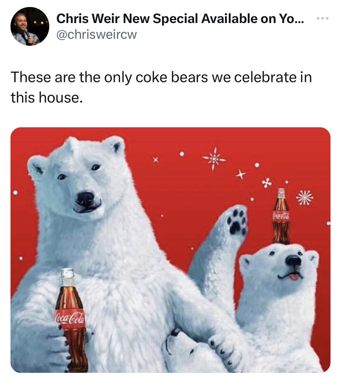savage tweets - bait al zain mandi restaurant - Chris Weir New Special Available on Yo... These are the only coke bears we celebrate in this house. CocaCola 8