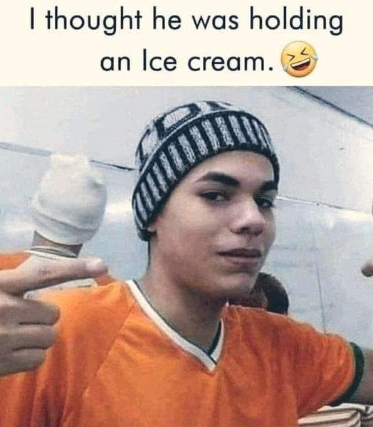 funny memes about ice cream - I thought he was holding an Ice cream.