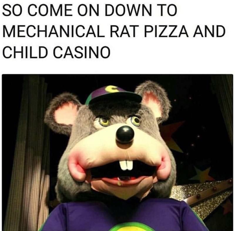 monday morning randomness -  mechanical rat pizza and child casino - So Come On Down To Mechanical Rat Pizza And Child Casino