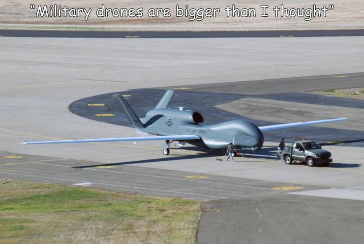 cool random pics - rq 4b global hawk - "Military drones are bigger than I thought" La Force