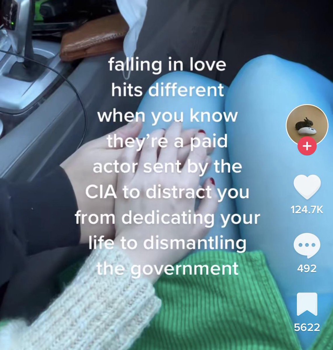 TikTok screenshots - photo caption - falling in love hits different when you know they're a paid actor sent by the Cia to distract you from dedicating your life to dismantling the government Cate 492 5622