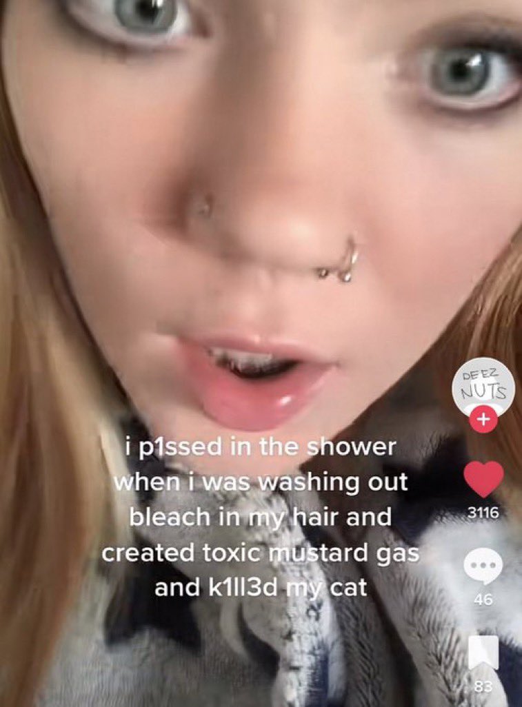 TikTok screenshots - lip - i p1ssed in the shower when i was washing out bleach in my hair and created toxic mustard gas and k11l3d my cat De Ez Nuts 3116 46 83