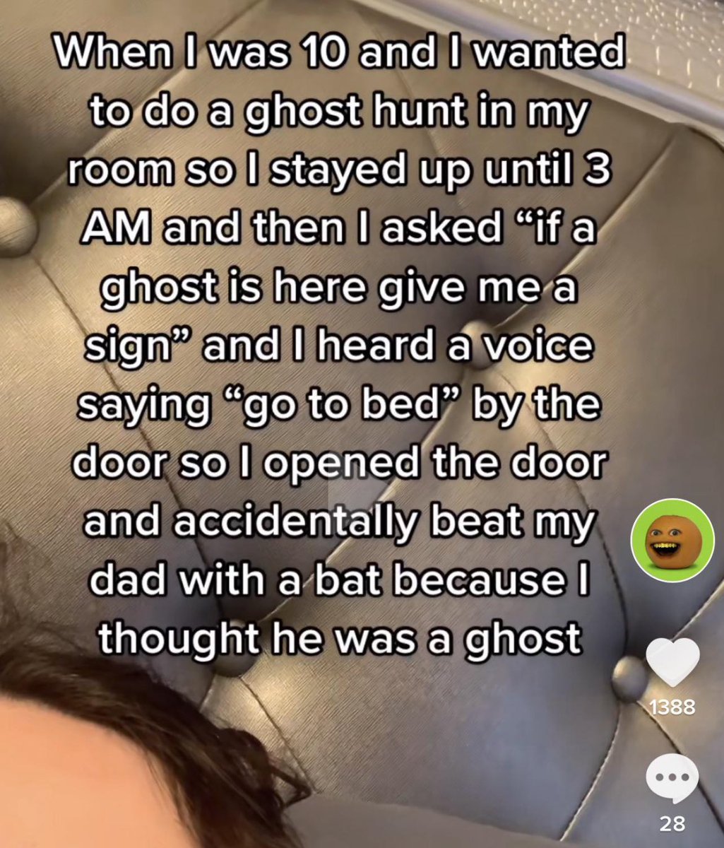 TikTok screenshots - photo caption - When I was 10 and I wanted to do a ghost hunt in my room so I stayed up until 3 Am and then I asked