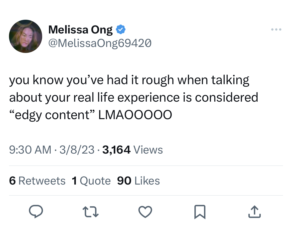 funny tweets - vanessa carlton taylor swift - Melissa Ong you know you've had it rough when talking about your real life experience is considered "edgy content" Lmaooooo 3823 3,164 Views 6 1 Quote 90 27