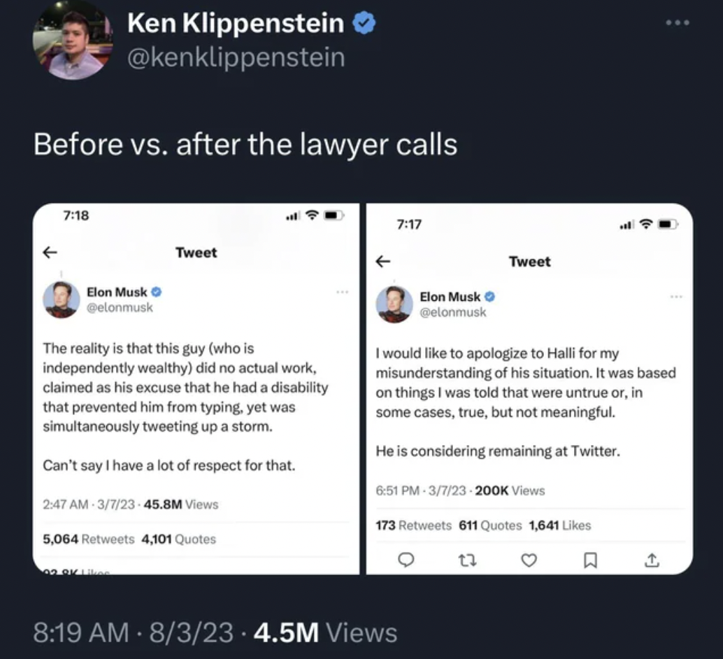 funny fails - screenshot - Before vs. after the lawyer calls Ken Klippenstein Elon Musk Gelonmusk 02 Ok L Tweet The reality is that this guy who is independently wealthy did no actual work, claimed as his excuse that he had a disability that prevented him