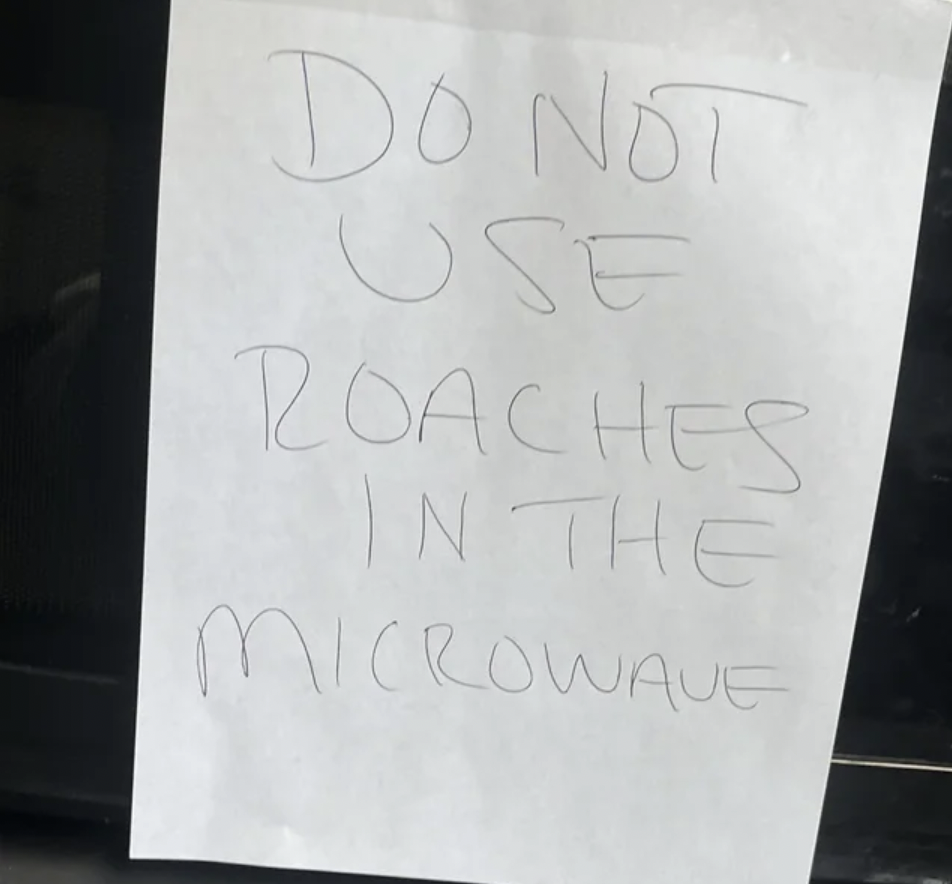 Trashy Fails - handwriting - Do Not Use Roaches In The Microwave