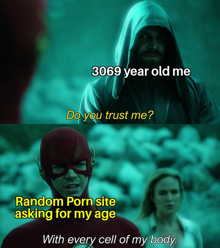 funny memes - wheatley portal memes - 3069 year old me Do you trust me? Random Porn site asking for my age With every cell of my body.