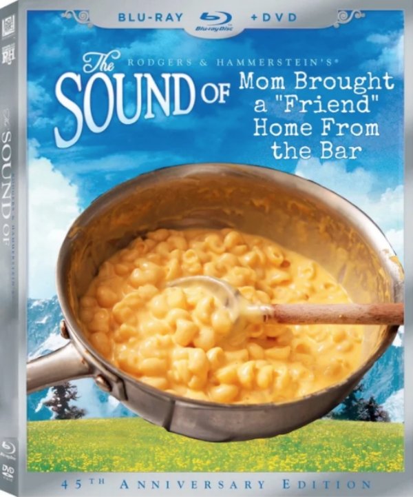 spicy sex memes - sound of mom brought a friend home - Re Sound Of Dvd BluRay Bluray Disc Dvd The Rodgers & Hammerstein'S Mom Brought a "Friend" Home From the Bar Ound Of 45TH Anniversary Edition