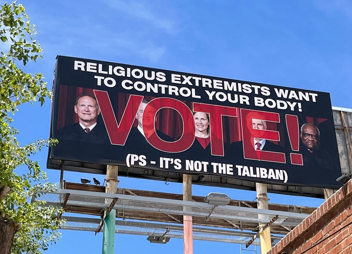 american culturalisms the world doesn't get - billboards in phoenix az - Religious Extremists Want To Control Your Body! Vote! PsIt'S Not The Taliban