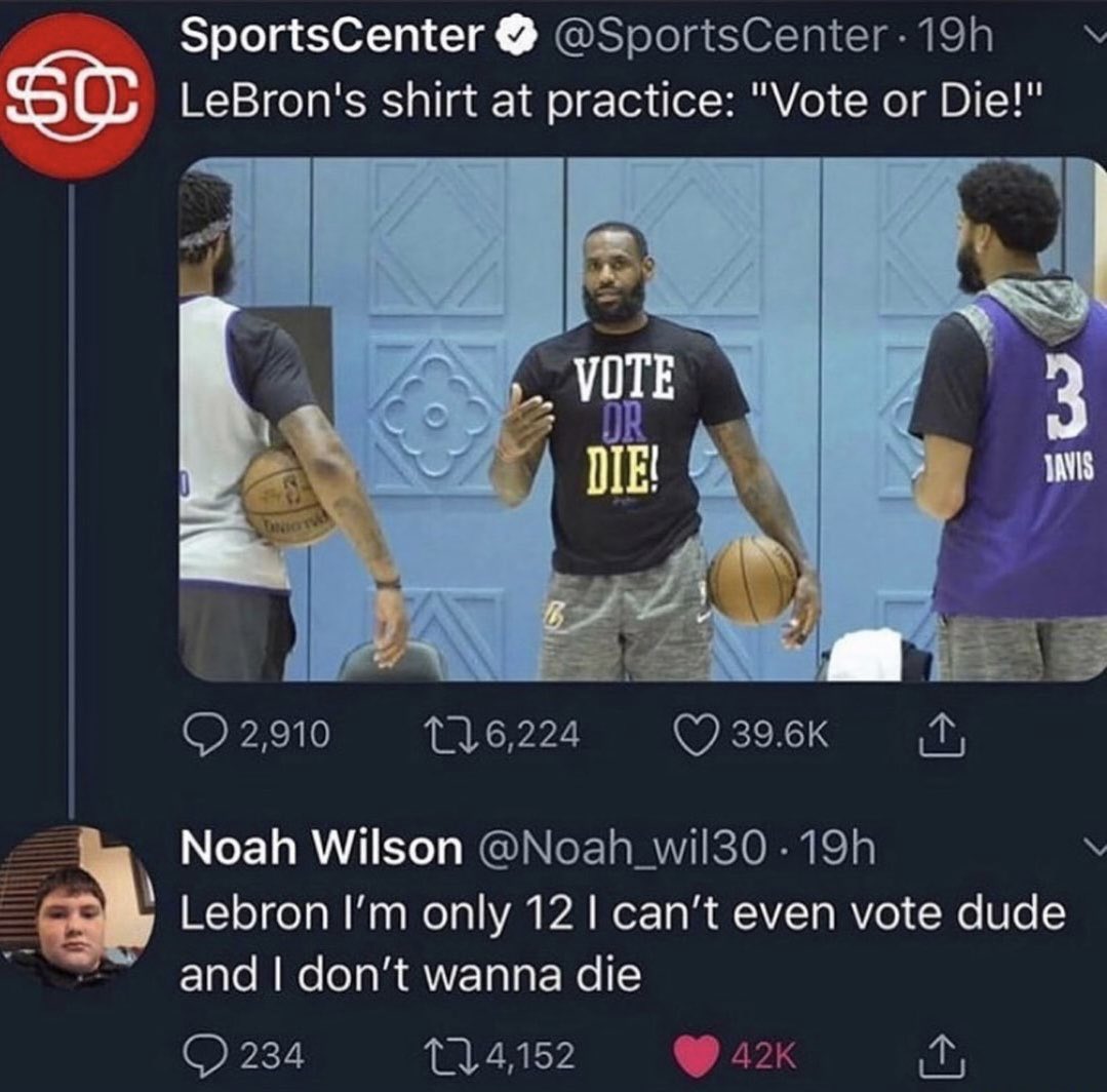 lebron vote or die shirt - SportsCenter . 19h Sc LeBron's shirt at practice "Vote or Die!" 0 Inictv 2,910 B Vote Or Die! 6,224 3 Iais Noah Wilson 19h Lebron I'm only 12 I can't even vote dude and I don't wanna die 234 14,