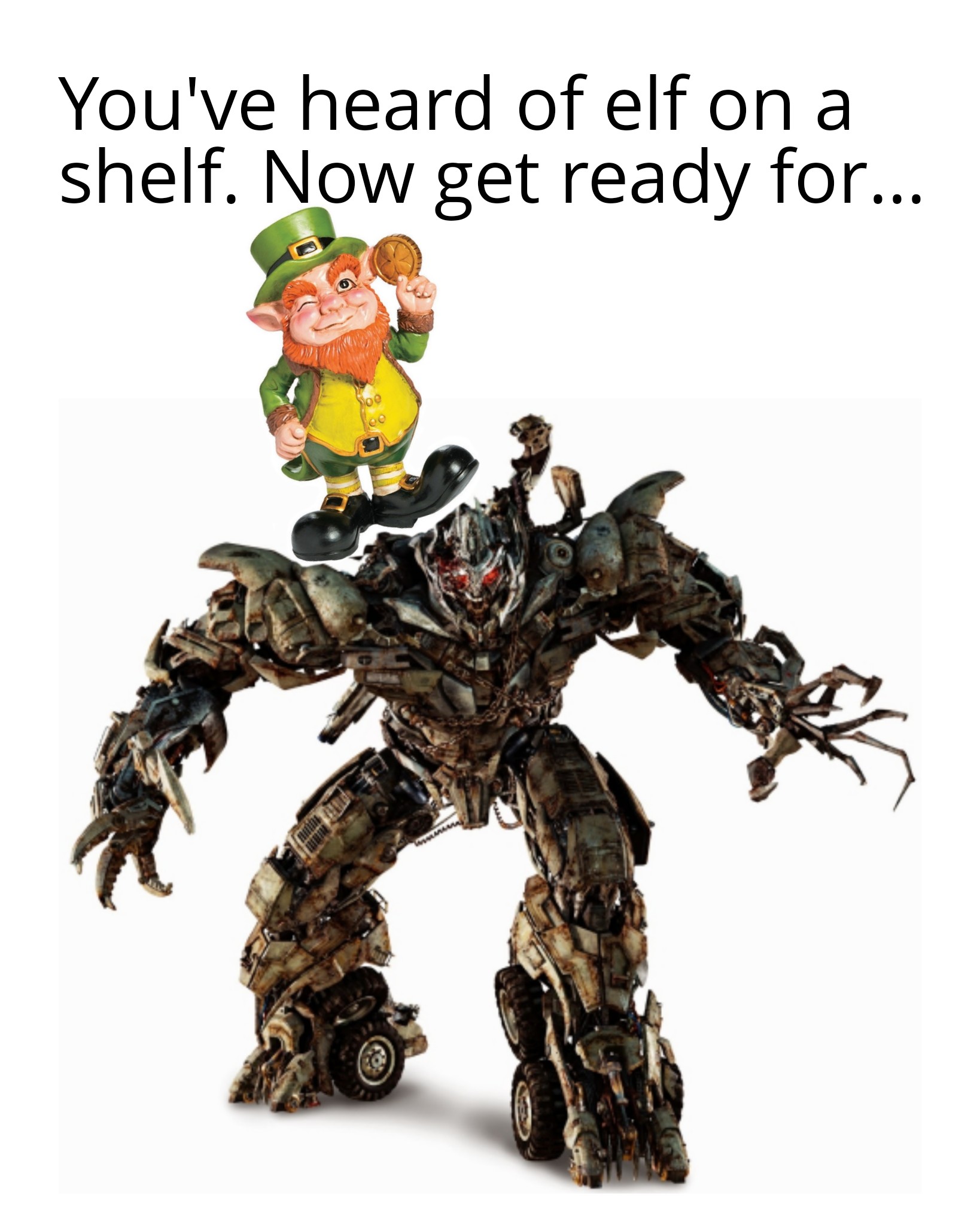 monday morning randomness - megatron transformers png - You've heard of elf on a shelf. Now get ready for... 100