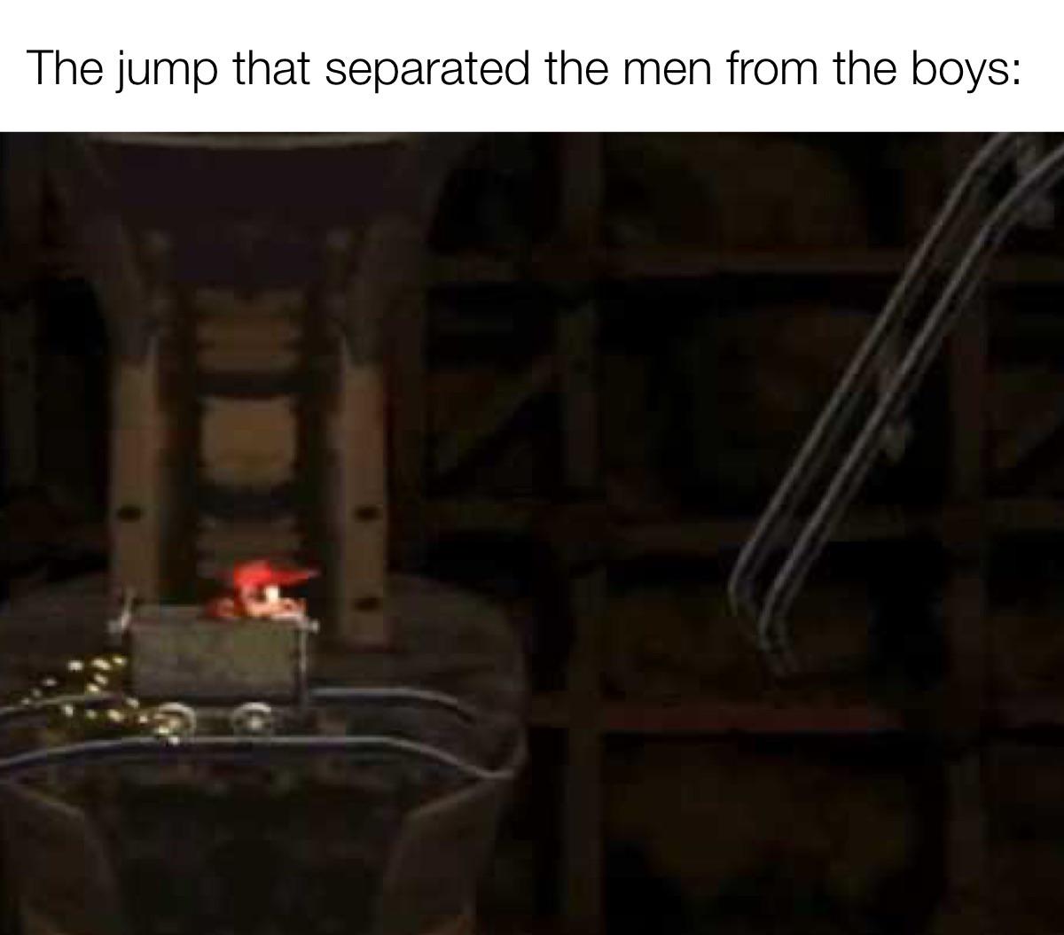 funny memes - darkness - The jump that separated the men from the boys 16