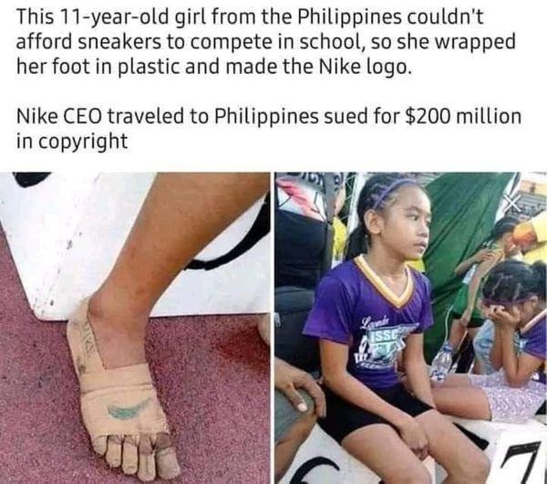 cool random pics and memes - wall of fact - This 11yearold girl from the Philippines couldn't afford sneakers to compete in school, so she wrapped her foot in plastic and made the Nike logo. Nike Ceo traveled to Philippines sued for $200 million in copyri