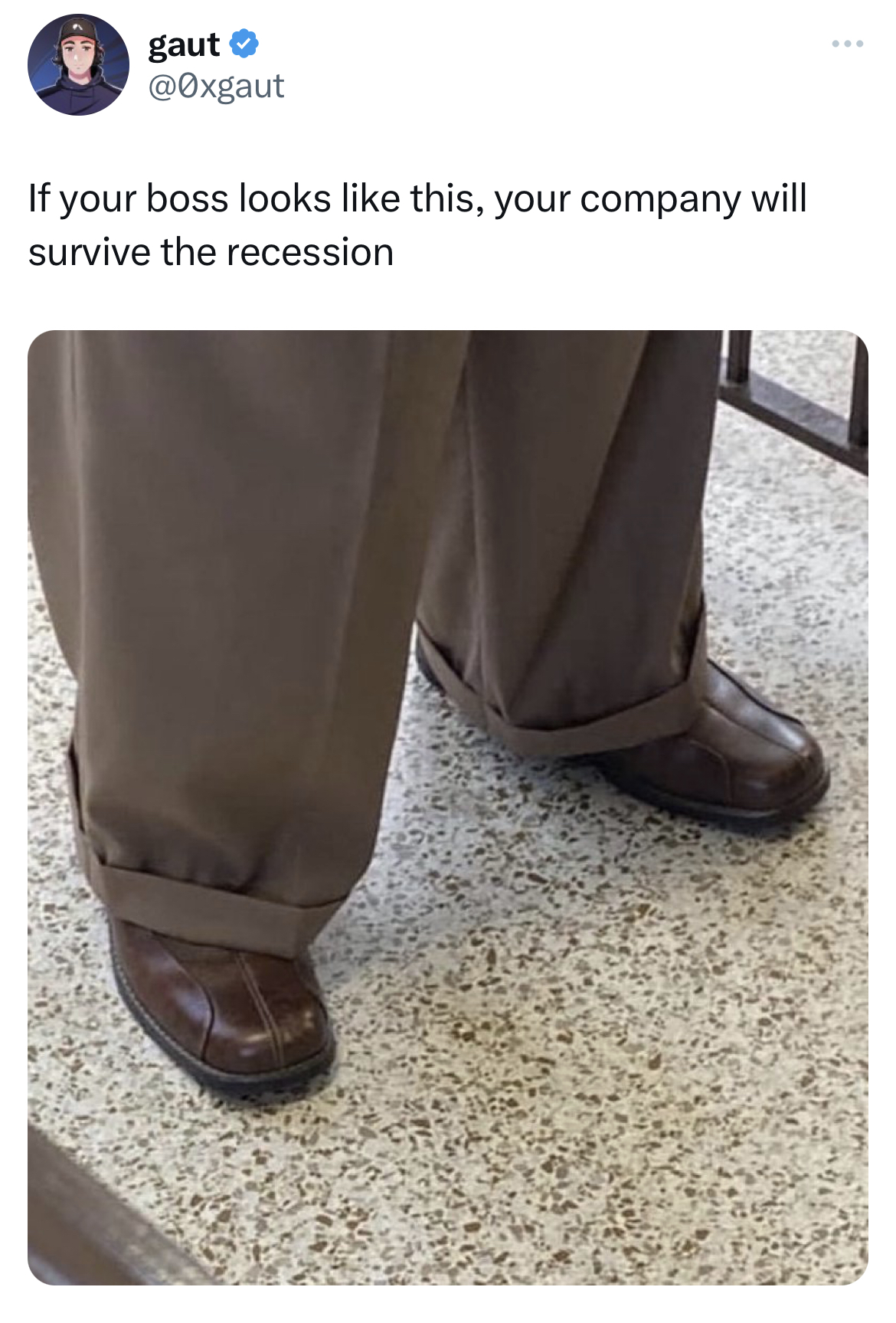 Savage and Unhinged tweets if your lawyers pants look like - gaut If your boss looks this, your company will survive the recession