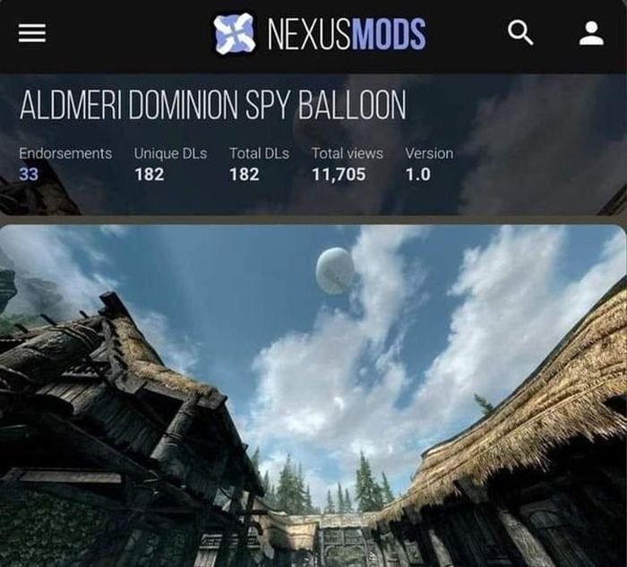 gaming memes for all - thalmor spy balloon - Nexusmods Aldmeri Dominion Spy Balloon Endorsements 33 Unique DLs Total Dls Total views Version 182 11,705 182 1.0 Aten a