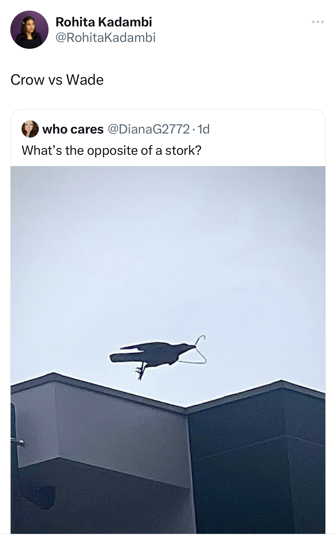 savage and absurd tweets - table - F4 Rohita Kadambi Crow vs Wade who cares What's the opposite of a stork?