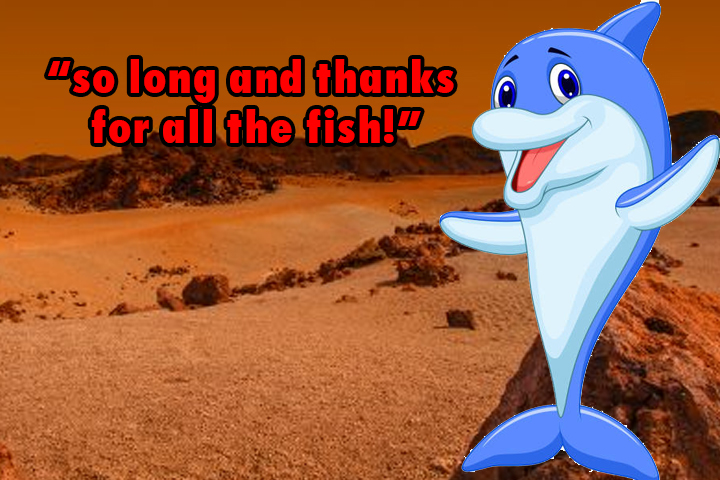 A picture of a dolphin waving, and the caption "So long and thanks for all the fish. "