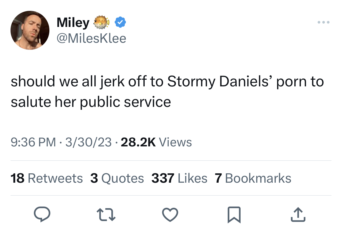 Tweets of the week - Internet meme - Miley should we all jerk off to Stormy Daniels' porn to salute her public service 33023 Views 18 3 Quotes 337 7 Bookmarks 27