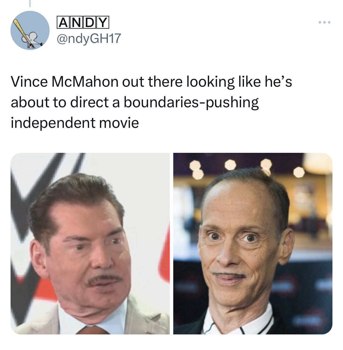 Vince McMahon Mustache memes - human behavior - Andy Vince McMahon out there looking he's about to direct a boundariespushing independent movie www