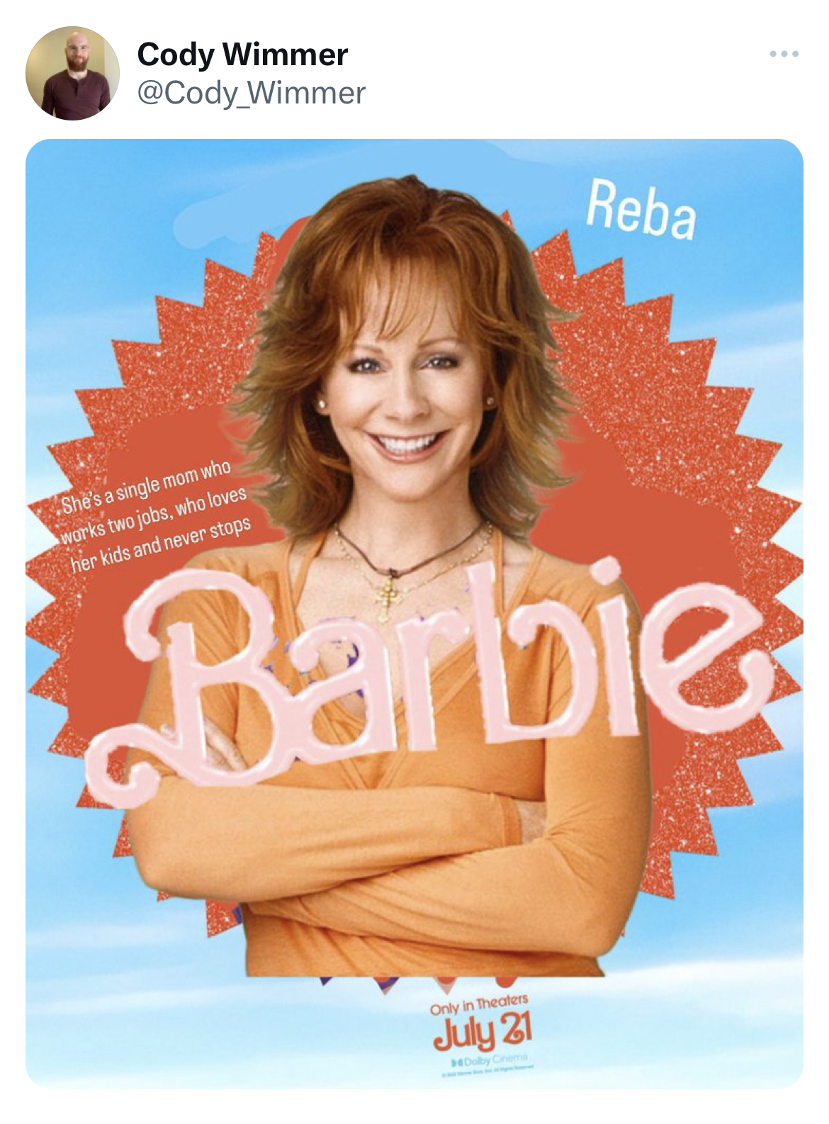 savage absurd tweets sticker stamp - Cody Wimmer Wimmer Reba She's a single mom who works two jobs, who loves her kids and never stops Barbie Only in the July 21