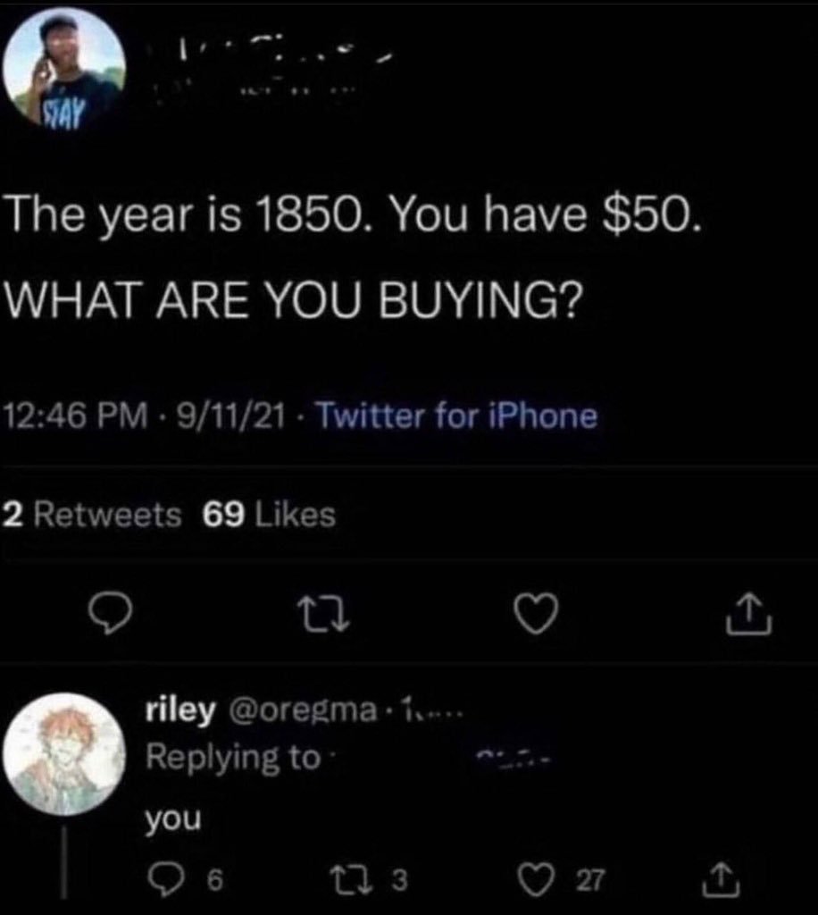 Crazy Interactions - Stay The year is 1850. You have $50. What Are You Buying?