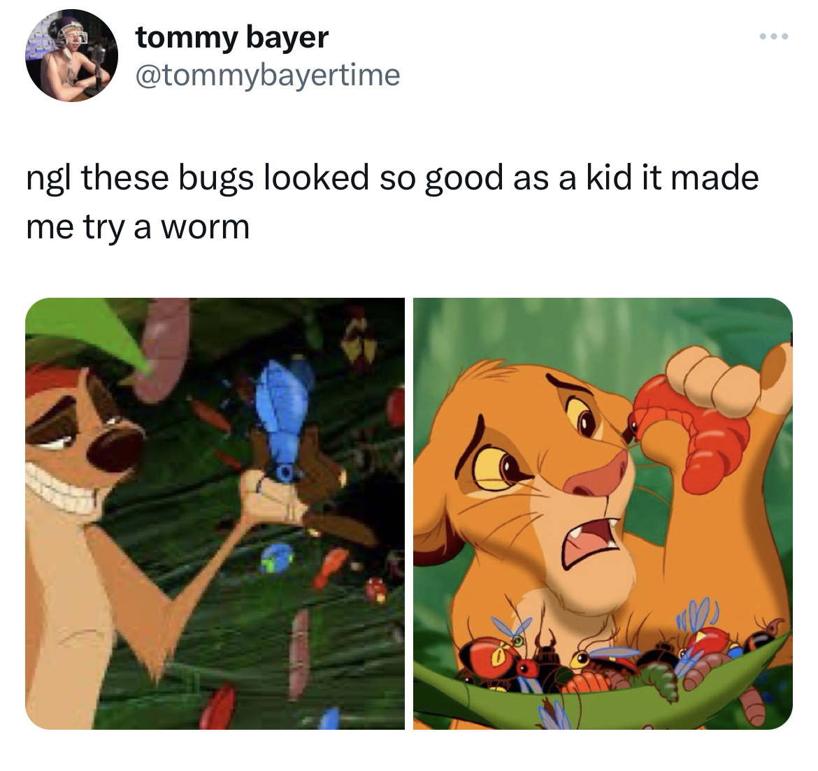 savage tweets cartoon - tommy bayer ngl these bugs looked so good as a kid it made me try a worm