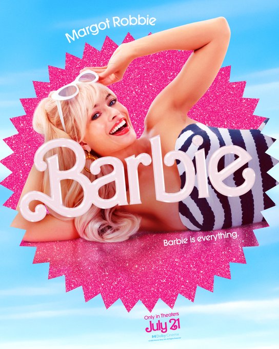 black - Margot Robbie Barbie Barbie is everything. Only in Theaters July 21 Dolby Cinema