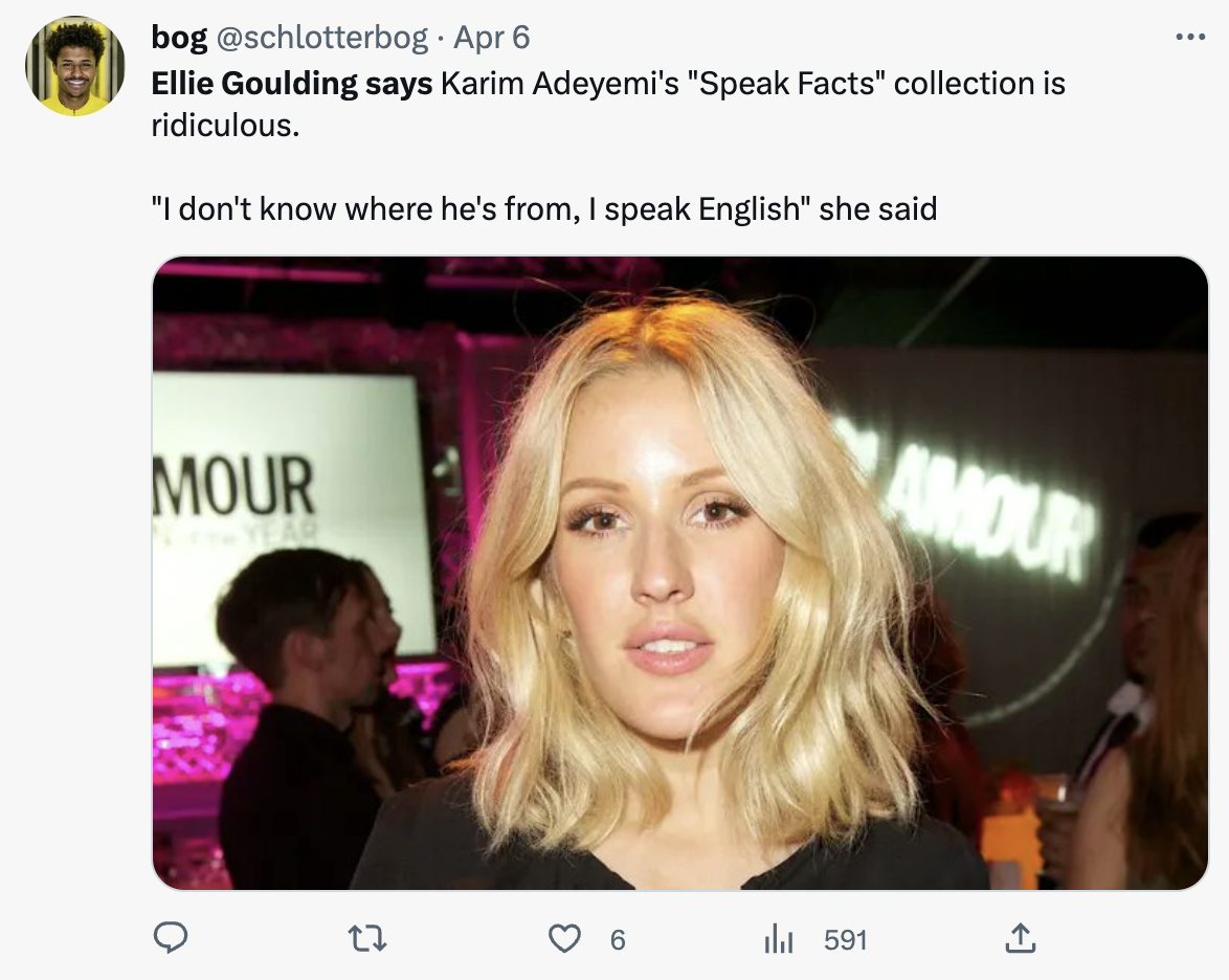 Ellie Goulding says - blond - D bog . Apr 6 Ellie Goulding says Karim Adeyemi's