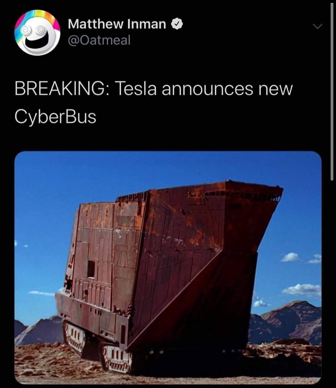 dank memes - cybertruck meme star wars - Matthew Inman Breaking Tesla announces new CyberBus