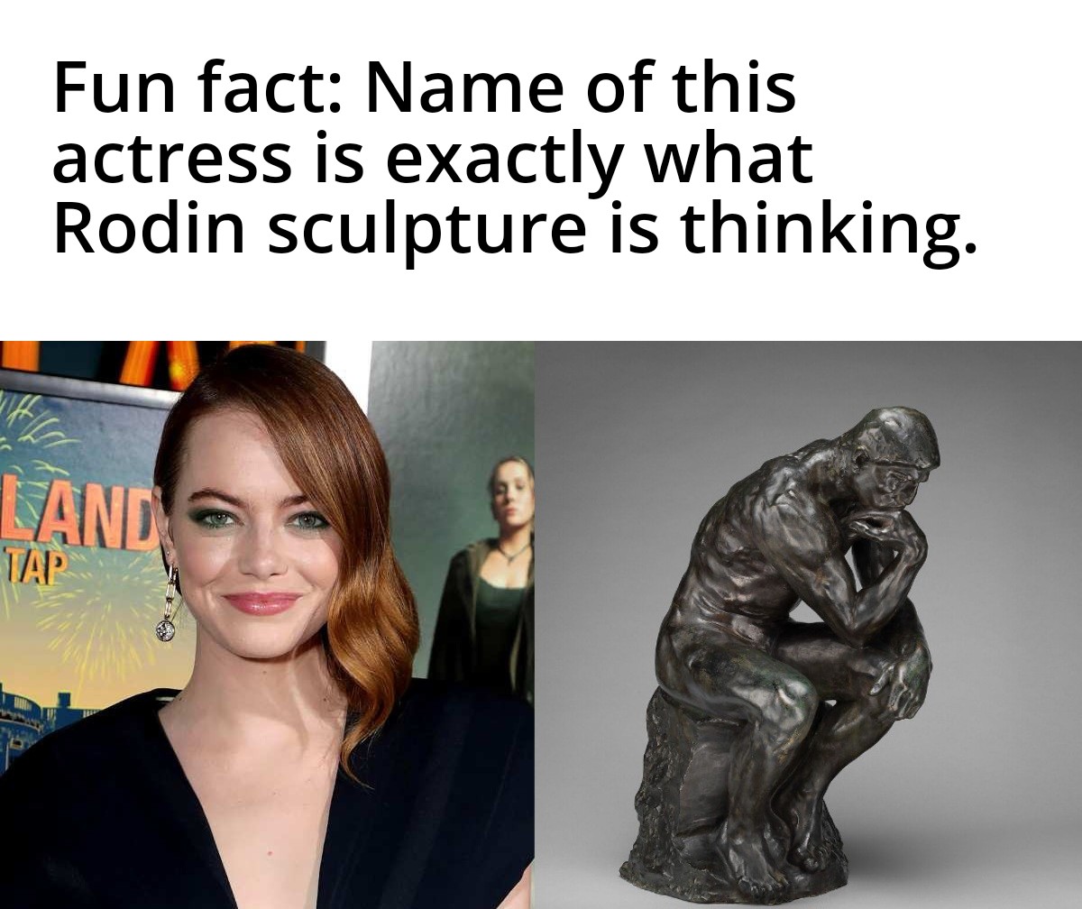 funny memes and pcis - human behavior - Fun fact Name of this actress is exactly what Rodin sculpture is thinking. H Land Tap